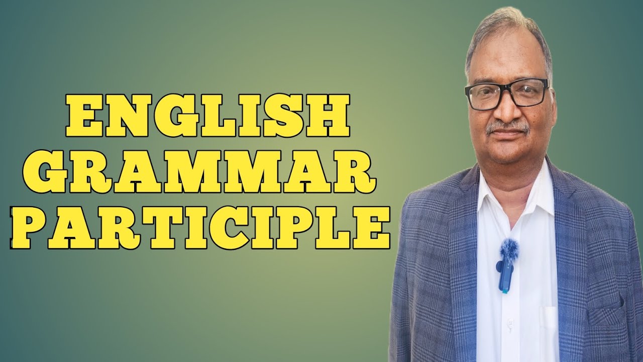 Participle Non finite form of verb | English grammar and translation 
