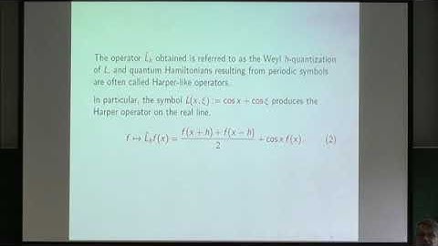 Prof. Bernard Helffer | Chambers formulas and semiclassical analysis for generalized Harper