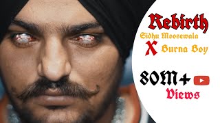 Rebirth (Official Video)–Sidhu Moosewala | Burna Boy Gram | Steel Banglez | Latest Punjabi Song 2025 Profile