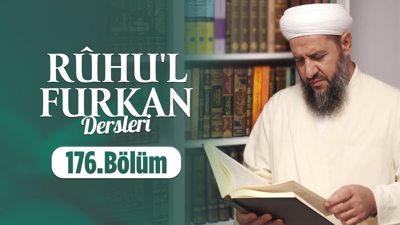 İsmail Hünerlice Hocaefendi ile Rûhu'l - Furkan Dersleri Hud Suresi 69-82 (176.Bölüm)