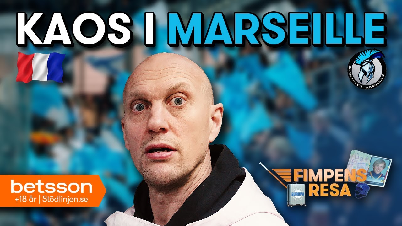 Fimpens Resa Frankrike: Kaos i Marseille