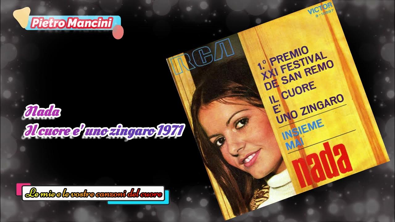 Nada Il cuore e' uno zingaro 1971 YouTube Nada Il cuore e' uno zingaro 1971 YouTube