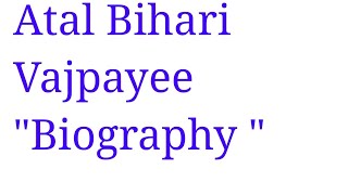 Bharat Ratna Atal Bihari Vajpayee Biography Study With Kt