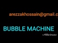 Phulbari, West Garo Hills, Meghalaya. Bubble Machine
