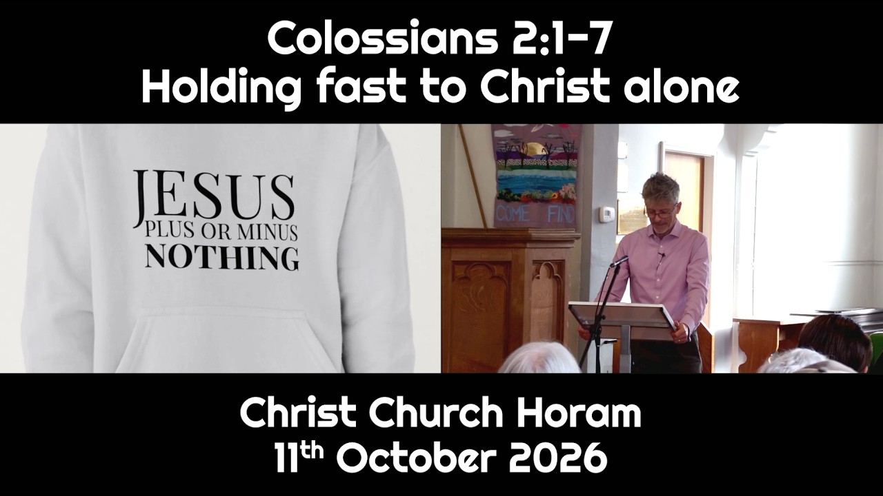 CCH - 2026-10-11 - Colossians 2:1-7 - Reading & Sermon