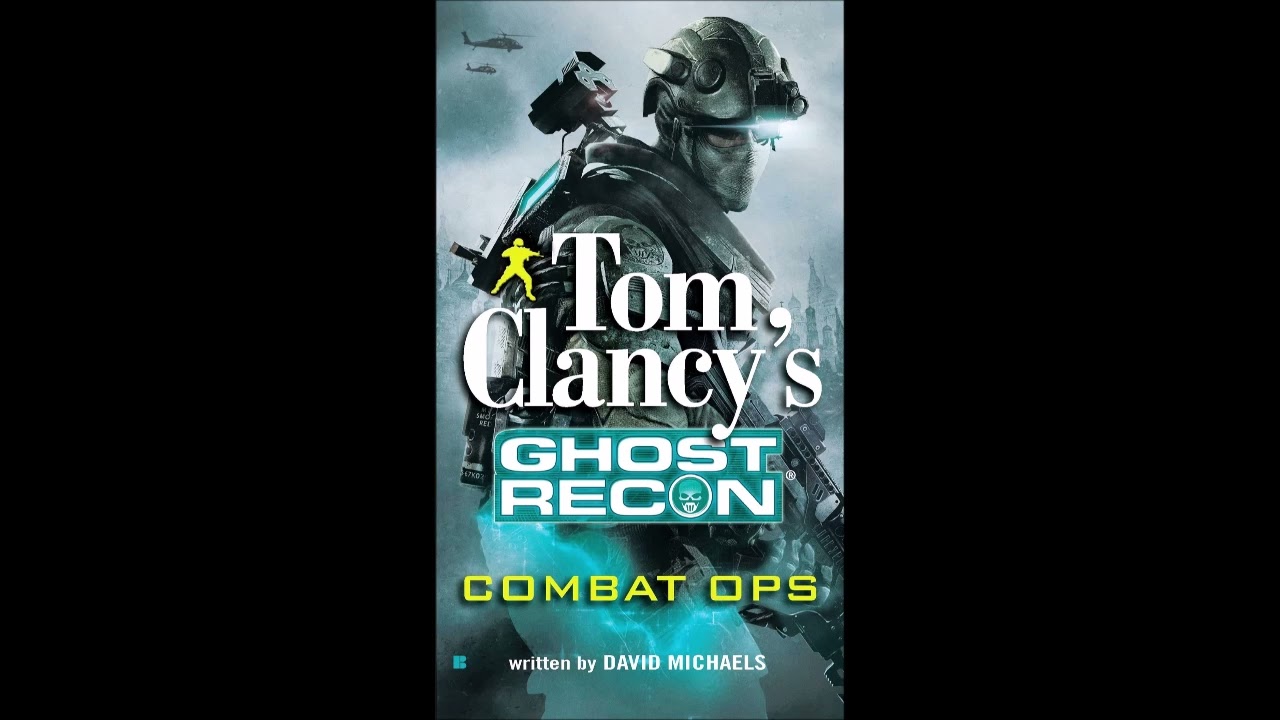 Tom Clancy's Ghost Recon Combat Ops: Full Unabridged Audiobook