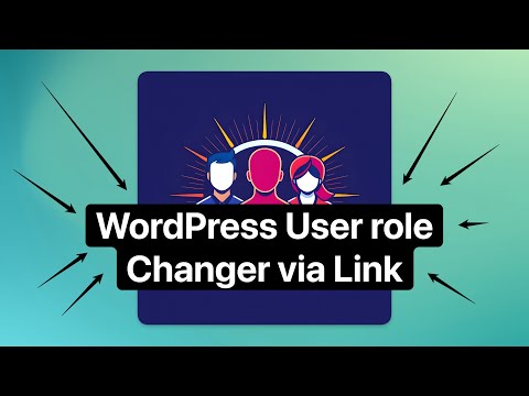 WordPress User Role Changing Plugin via the link | BricksBee