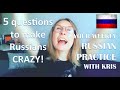 5 Questions to Make Russians CRAZY! ☆ with Russian Practice ☆