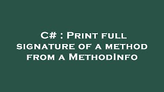 C Print Full Signature Of A Method From A Methodinfo