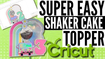 Easy Diy Cricut Shaker Cake Topper For Beginners!
