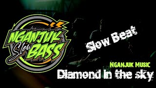 DJ DIAMOND IN THE SKY • SLOW OLD  SUANTAY PUOLL