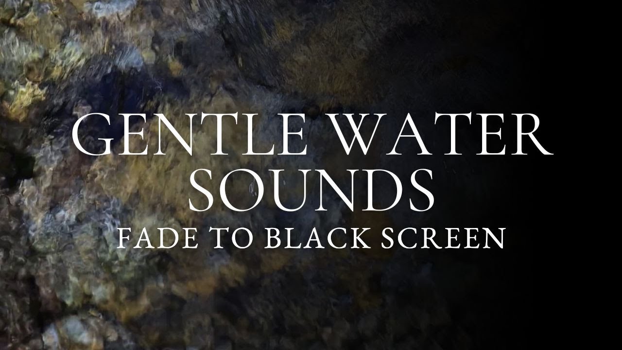 10 HRS Black Screen - Sounds of Water Perfect for Sleep
