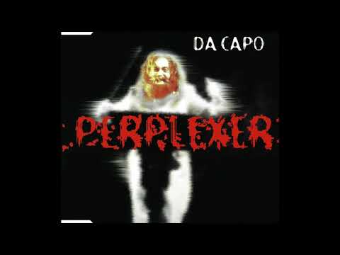 Perplexer - Da Capo (Classic Rave Mix)