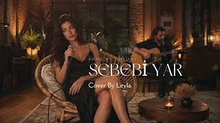 Blok3 - Sebebi Yâr Cover Ft. Leyla