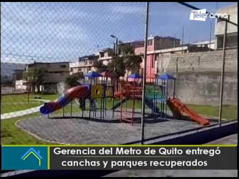 Gerencia del Metro de Quito entregó canchas y parques recuperados