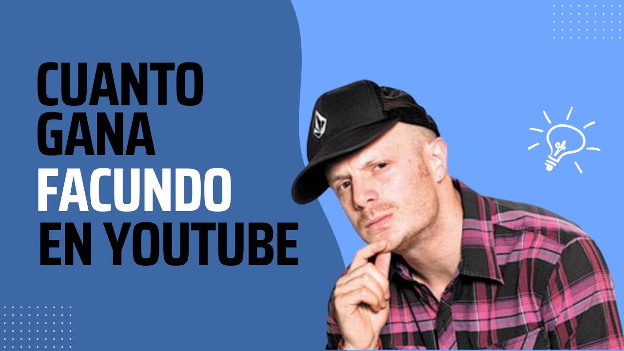 ¿Cuánto Gana Facundo en YouTube? 💰🎥 - YouTube
