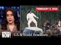 Top U.S. &amp; World Headlines — February 9, 2026