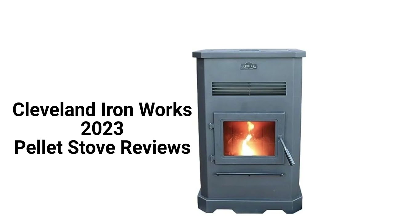 HvacRepairGuy 2023 Cleveland Iron Works Brand Pellet Stove Reviews - YouTube