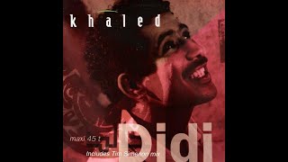 Didi (Tim Simenon Mix) - Khaled Resimi