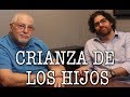 Jorge y Demian Bucay - Sobre la crianza de los hijos