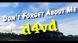 d4vd - Don't Forget About Me (Lyrics)