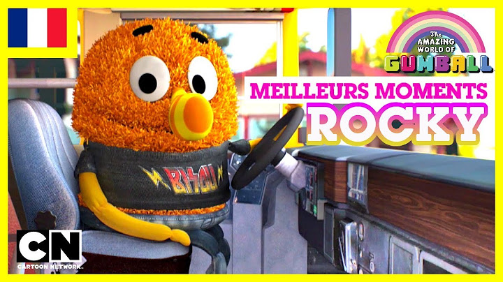 Le Monde Incroyable de Gumball 🇫🇷 | Les meilleurs moments de Rocky