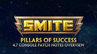 SMITE - 4.7 Console Patch Overview - Pillars of Success