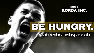 This speech will CHANGE YOUR LIFE - BE HUNGRY by Les Brown