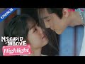 My deity boyfriend is jealous? Let me make it up with a kiss | Ms. Cupid in Love | YOUKU