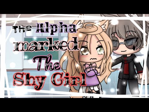 The Alpha Marked the Shy Girl | Part 1 |Gacha Life Mini Movie | GLMM