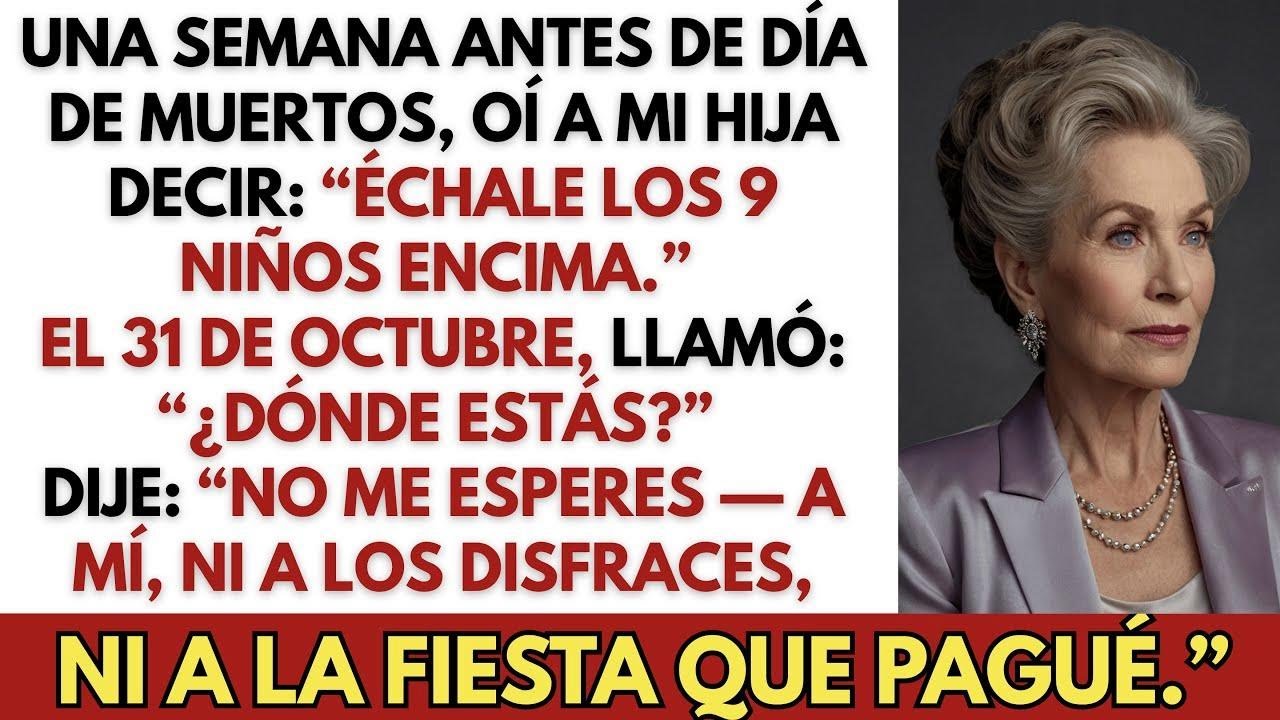 “Échale los 9 niños”—Oí el plan de mi hija para Día de Muertos  Cambié el mío
