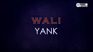 Wali - Yank ( Karaoke Version ) || Lower Key D