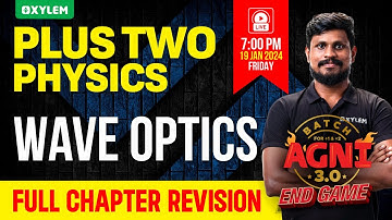 Plus Two Physics - Wave Optics | Xylem Plus Two