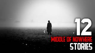 12 MIDDLE OF NOWHERE STORIES   What Lurks Beneath