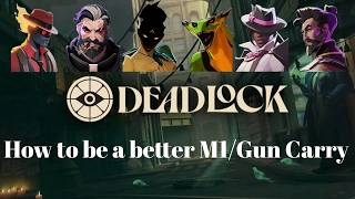 How to be a better M1/Gun carry Deadlock