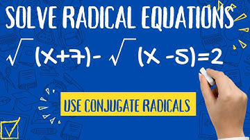 Learn How to Solve Radical Equations Using Conjugate Radicals | Step-by-Step Guide