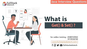 What is Get() & Set() ? | Java Interview Questions | Fullstack Edutech #javainterviewquestions #java