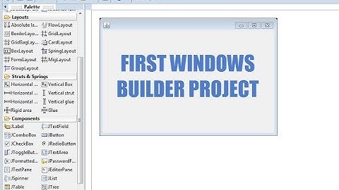 How to Create First Simple Winodws Builder Project Java - Intact Abode