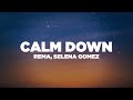 Rema selena gomez  calm down lyrics  lyric