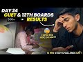 CUET Day 24 | 12th Result + 10 Hrs Study Challenge 😰🔥