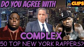 DO YOU AGREE WITH COMPLEX 50 TOP NY RAPPERS?  | YALL TALKIN RAP CLIPS (EP.31)