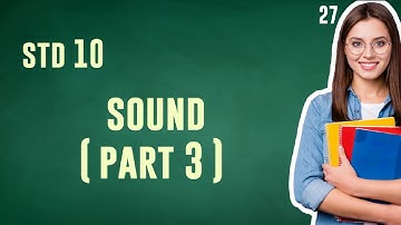 HSA Physical science //module1//10th//sound(part3).