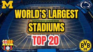 World’s Largest Stadiums | Top 20 Biggest Arenas