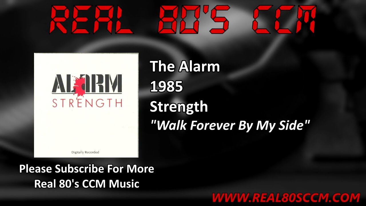 The Alarm - Walk Forever By My Side