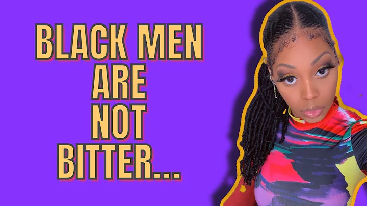 BLACK MEN ARE NOT BITTER