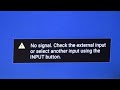 Sony tv Fix No signal check the external input or select another input using the input button