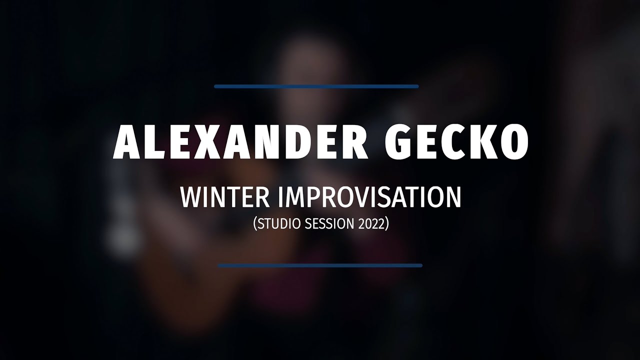 Alexander Gecko Winter Improvisation