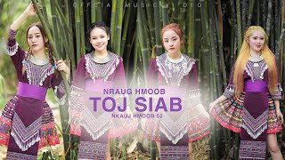 Nraug Hmoob Toj Siab -Nkauj Hmoob 52 Official Video