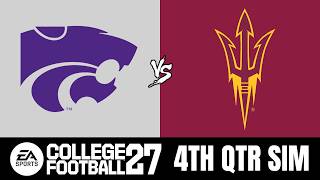 Kansas State vs Arizona State - 4TH QUARTER SIM (College Football 27)