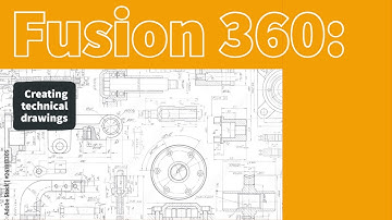 Fusion 360: Creating technical drawings